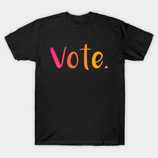 "Vote." (Sunset Gradient) T-Shirt